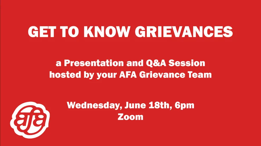 Get to know grievances. A presentation and Q&A session hosted by your AFA Grievance Team